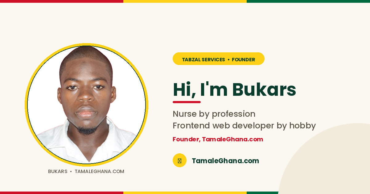 Abubakri Salifu (Bukars) about me